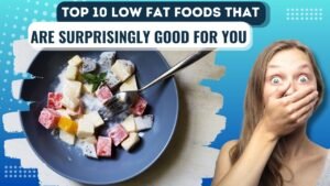 Low Fat Foods