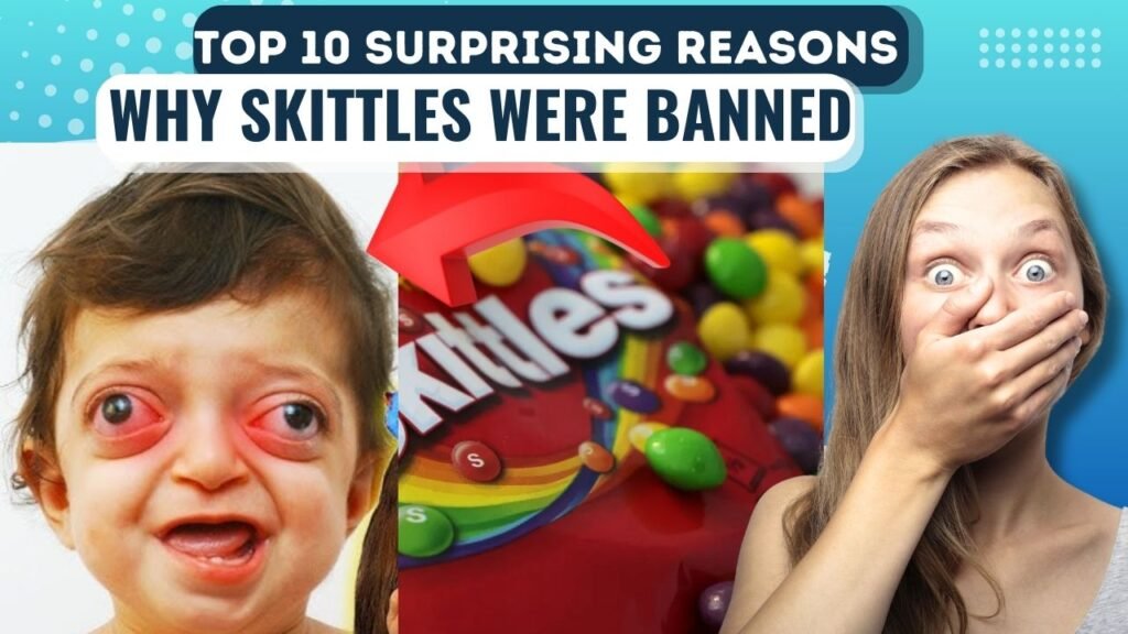 Why Skittles Were Banned